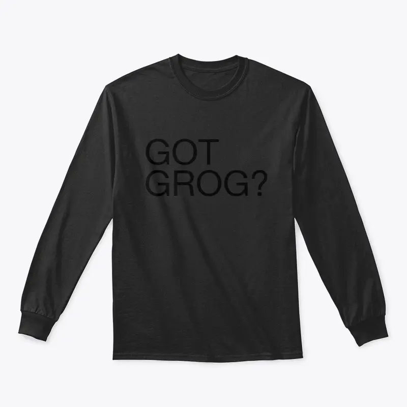 GOT GROG?